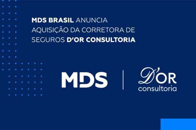 Grupo MDS anuncia aquisição no Brasil da corretora D'Or Consultoria duplicando a sua receita naquele mercado